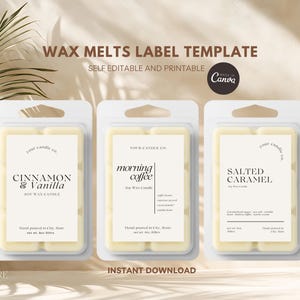 May include: Three wax melt packages with labels. The labels read "Cinnamon & Vanilla", "Morning Coffee", and "Salted Caramel". The text "Wax Melts Label Template" and "Self Editable and Printable" are also visible. The packages are in clear plastic.