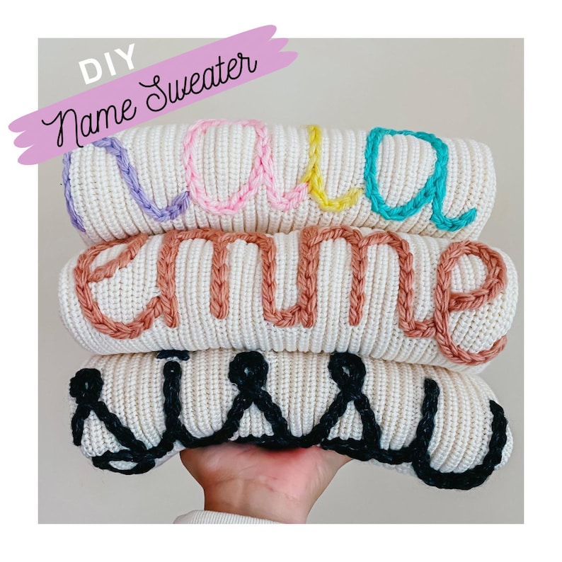 Stick and Stitch DIY Name Sweater Embroidered Name Sweater Stick and Stitch Name Hand Embroidery Toddler and Baby Name Stencil Washable image 1