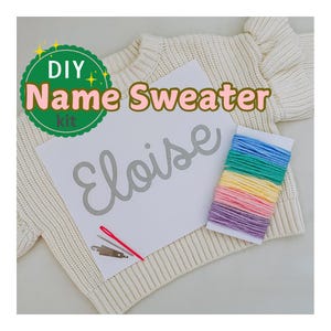 Stick and Stitch DIY Name Sweater Kit Embroidered Name Sweater Stick and Stitch Name Hand Embroidery Toddler and Baby Name Stencil Washable