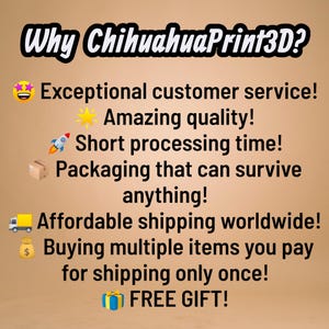 The image is a promotional advertisement for a company called ChihuaPrint3D, which offers exceptional customer service, amazing quality, short processing time, and affordable shipping worldwide. The company also encourages customers to buy multiple items for shipping only once, and provides a free gift.