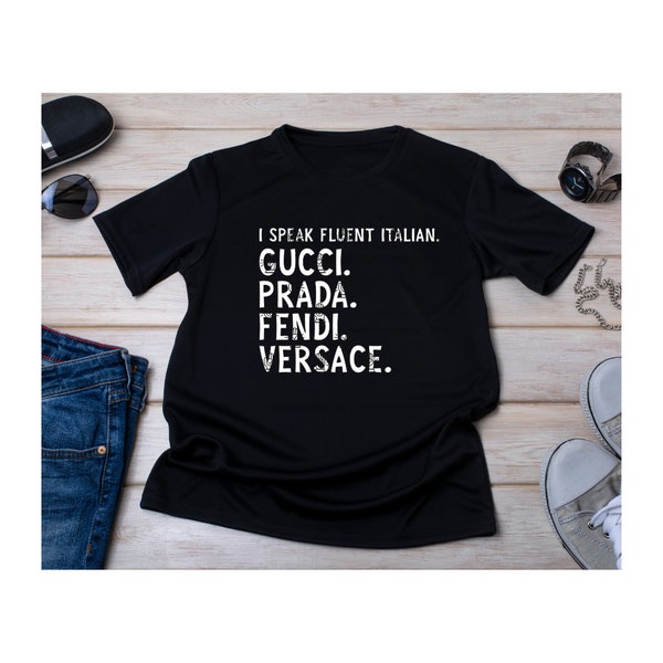 I Speak Fluent Italian SVG, Quote Tee, Luxury Brand SVG, Funny Quote, Adult Humor Tee, Italian Fashion Tee, Glamour Shirt, Designer SVG