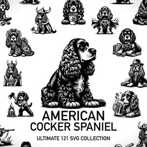 Può includere: Una collezione di 121 illustrazioni SVG in bianco e nero di American Cocker Spaniels in varie pose e abiti. Il testo "AMERICAN COCKER SPANIEL ULTIMATE 121 SVG COLLECTION" è in fondo all'immagine.