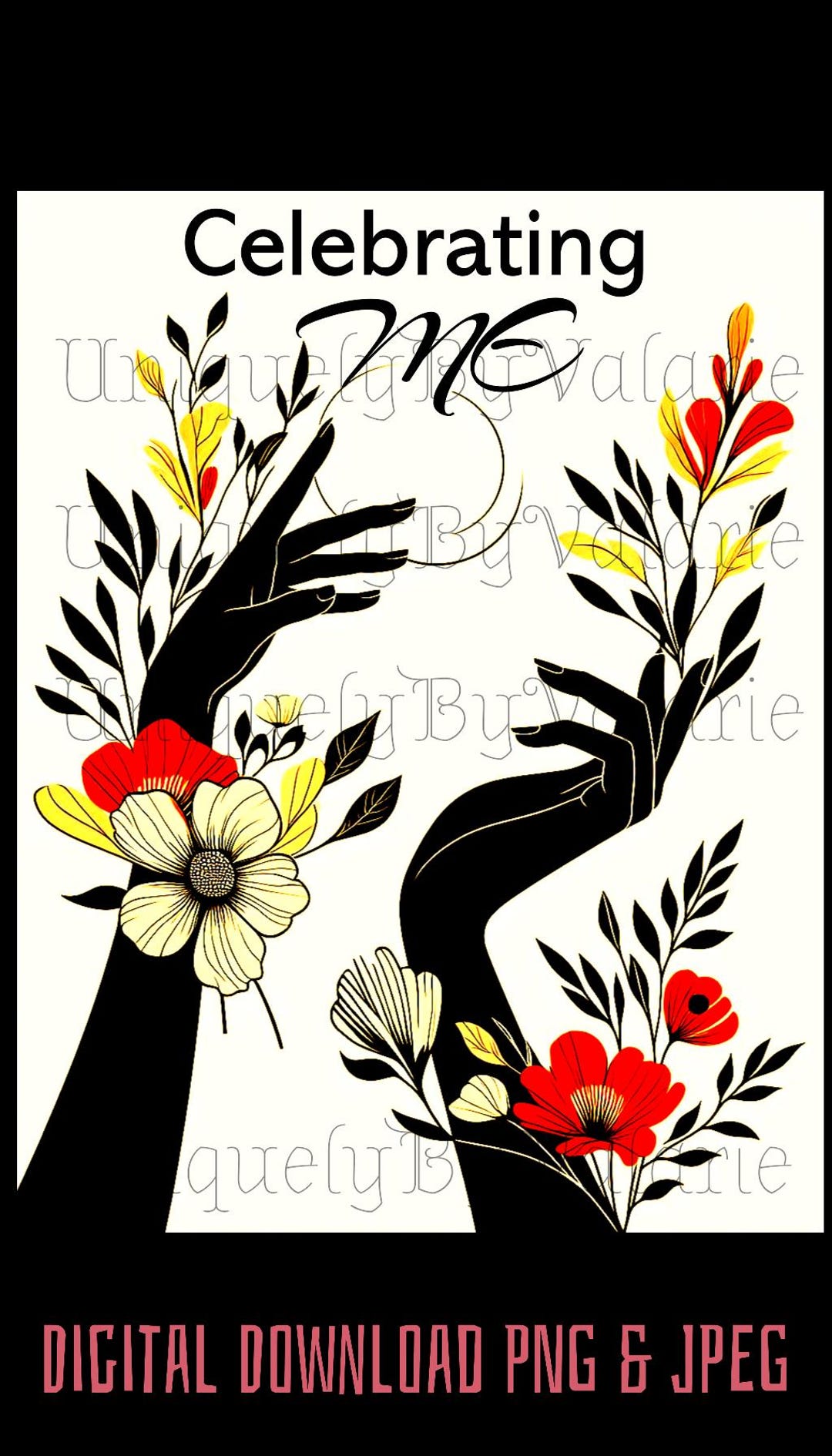 Celebrating Me Digital Art Print Floral Hand Silhouette Empowering Self ...