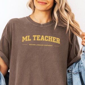 ML Teacher Shirt, Multilingual Learners Tee, ELL Teacher Gift, ESL Teacher Shirt, Language Teacher Comfort Colors Tee, English Learner Para