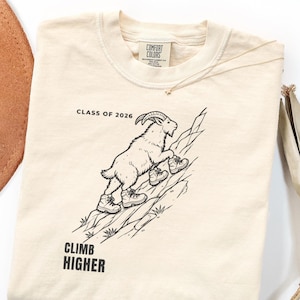 Class of 2026 Shirt, Graduation Tee High School College, Climb Higher Shirt, Senior 2026 Gift, Garment Dyed Shirt, Motivational Grad Tee