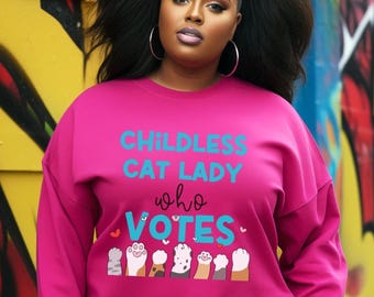 Kinderlose Katzendame die abstimmt Sweatshirt, perfektes Geschenk für katzenliebende Wähler, Politisches Shirt für verrückte Katzendame stolze Haustierbesitzerin Katzenmutter Shirt