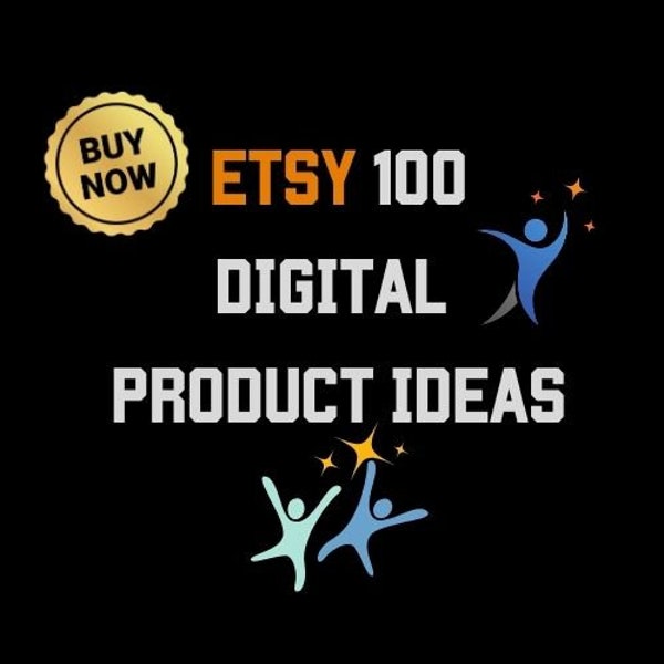 Digital product ideas, 2024 Etsy Digital Product ideas, 100 Digital Product ideas to sell on Etsy,  100 Digital Products to sell High demand