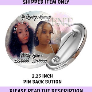 Memorial Pins | Memorial Pinback Buttons | Memorial Buttons | Pinback Buttons | Shipped Item Only