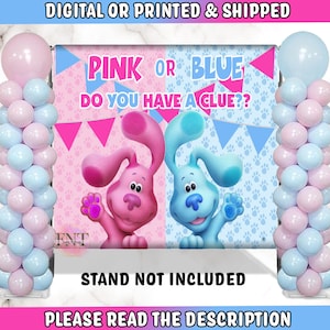 May include: A gender reveal party backdrop featuring pink and blue balloons, with the text "PINK OR BLUE, DO YOU HAVE A CLUE??" and images of cartoon characters. The backdrop is flanked by balloon columns. The text "STAND NOT INCLUDED" is also visible.
