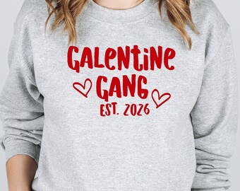 Galentine Gang T-Shirt or Sweatshirt – Gal Pal Valentine's Shirt, Funny Valentine Girlfriends Crewneck Tee or Fleece Sweater