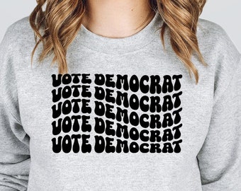 Vote Democrat Crewneck Sweatshirt: Election Fleece Sweater