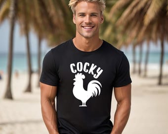Funny Rooster Graphic Tee or Sweatshirt: Cocky Humor Design