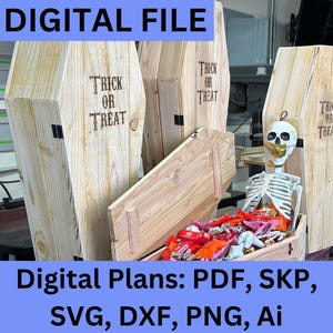 May include: Wooden coffin-shaped boxes with the text "TRICK OR TREAT" are displayed. One coffin is open, filled with candy and a skeleton wearing a gold mask. The image also includes the text "DIGITAL FILE" and "Digital Plans: PDF, SKP, SVG, DXF, PNG, Ai".