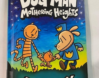 NEW Dog Man Mothering Heights by Dave Pilkey (Hardcover)