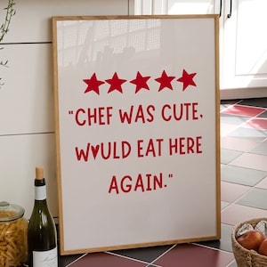 Aesthetic Kitchen Decor, Cute Cooking Art, Chef Quote, Kitchen Wall Art, Minimalist Red Heart Print, Chef Was Cute Would Eat Here Again Art