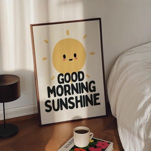 Good Morning Sunshine Print, Positive Home Decor, Above Bed Wall Art Prints, Trendy Typohraphy Poster, Cute Bedroom Decor, DIGITAL DOWNLOAD
