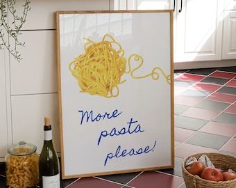 Funny Pasta Poster, More Pasta Please Print, Trendy Girly Kitchen Wall Art, Aesthetic Kitchen Decor, Digital Download, Funky Spaghetti Print