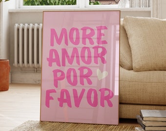 Maximalist Poster, More Amor Por Favor Print, Modern Eclectic Pink Wall Art, Trendy Printable Art, Aesthetic Love Quote, Pinky Pink Wall Art