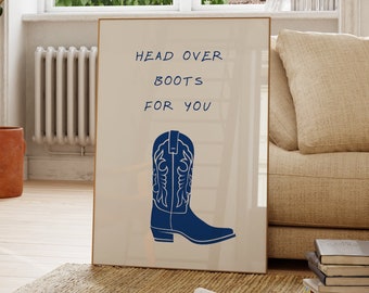 Head Over Boots for You, Cowboy Boot Art Print, Minimalist Western Wall Art, Modern Cowgirl Poster, Trendy Cowboy Quote Art, Wild West Decor