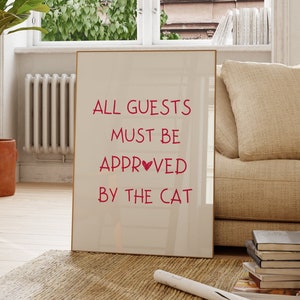 Funny Cat Print: All Guests Must Be Approved (Digital Download)