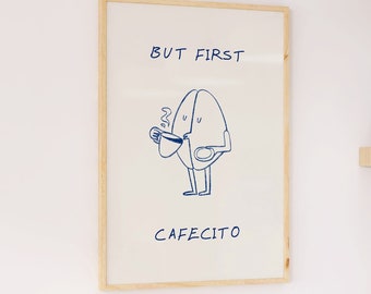 Cafecito y Chisme, Impresión de arte de café español, cartel de cafecito, arte de pared de café de moda de cocina minimalista, impresión de cafecito, pero primer cafecito