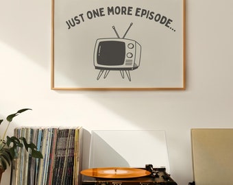Bara ett avsnitt till-tryck, cool vardagsrumsinredning, retro-TV-konst, binge-tittande, TV-serieälskartryck, typografitryck, digital nedladdning