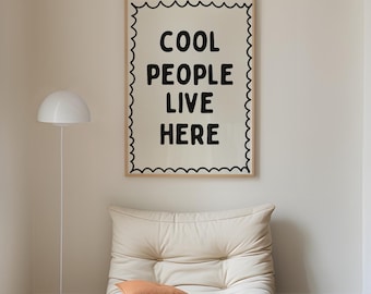 Print coole mensen wonen hier, typografieposter, retro muurkunst, neutrale muurkunst, trendy print slaapzaal, eigenzinnige muurkunst, digitale DOWNLOAD