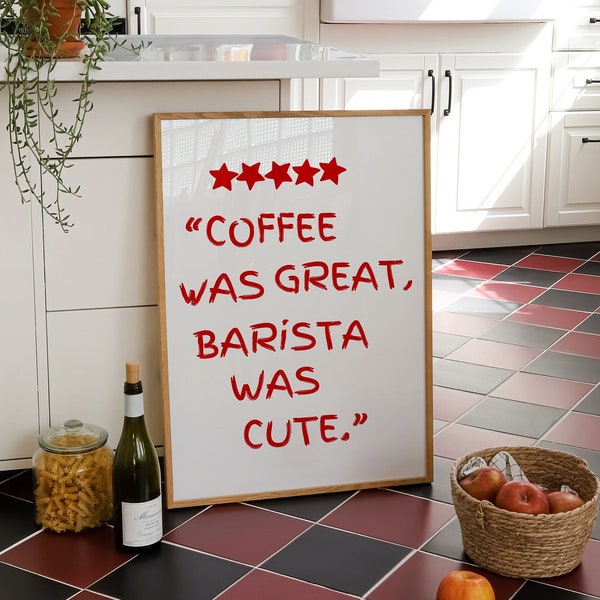 Five Star Coffee Review Print, Barista Was Cute Poster, Funny Coffee Art, Aesthetic Kitchen Decor, Coffee Prints, Barista Wall Art DIGITAL