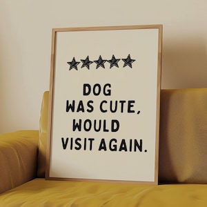 Funny Dog Quote Poster, Quirky Home Decor, Dog Lover Gift, Funny Dog Prints, Trendy Living Room Wall Art, Dog Owner Gifts, DIGITAL DOWNLOAD