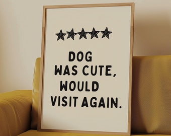 Funny Dog Quote Poster, Quirky Home Decor, Dog Lover Gift, Funny Dog Prints, Trendy Living Room Wall Art, Dog Owner Gifts, DIGITAL DOWNLOAD