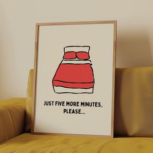 Just 5 More Minutes Art Print, Retro Bedroom Print, Trendy Apartment Decor, Cute Above Bed Wall Art, Funky Bedroom Art, DIGITAL DOWNLOAD