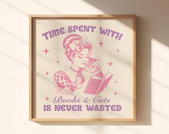 Time Spent With Books & Cats Is Never Wasted, Trendy Retro Bookish Print, Retro Book Lover Art, Funny Reading Quote Print, DIGITAL DOWNLOAD