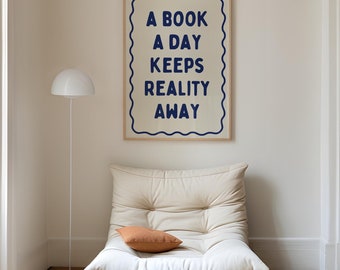 A Book A Day Keeps Reality Away, Trendy Bookish Print, Book Lover Wall Art, Funny Reading Quote Print, Retro Book Club Art, DIGITAL DOWNLOAD