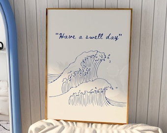 Have a Swell Day Print, Surfing Quote Poster, Trendy Coastal Print, Surfing Wall Art, Minimalist Wave Art, Surfing Print, Beach House Decor