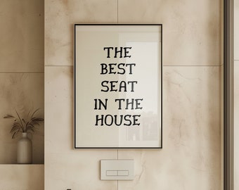 Funny Toilet Print, Trendy Bathroom Wall Art, Best Seat in the House, Bathroom Humor Print, Cute Bath Decor, Vintage Bathroom Poster DIGITAL