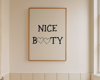Nice Booty Bathroom Art Print, Funky College Decor (Digital Download)
