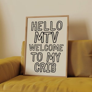 Hello MTV Welcome to My Crib Wall Art, Retro Apartment Decor, Trendy Dorm Room Prints, Quirky Wall Art, Typography Poster, DIGITAL DOWNLOAD