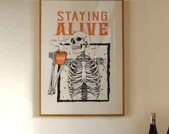 Skeleton Drinking Coffee Print, Staying Alive Print, Trendy Coffee Station Wall Art, Funny Coffee Prints, Retro Coffee PRINTABLE ART Poster