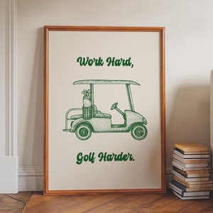 Work Hard Golf Harder プリント、ゴルフカート ウォール アート、ゴルファーへのギフト、レトロ ゴルフ ポスター、スポーツ アート、ゴルフ装飾、ゴルフ クラブ デジタル ダウンロード