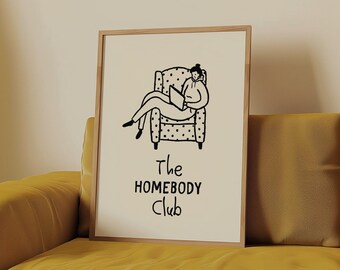 The Homebody Club Print, Trendy Living Room Decor, Cute Quote Art, Aesthetic Bedroom Decor, College Apartment Prints, DIGITAL DOWNLOAD