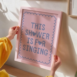 Este chuveiro é para cantar, decoração fofa para banheiro, arte moderna para banheiro, estampas femininas para banheiro, arte de parede rosa para banheiro, DOWNLOAD DIGITAL
