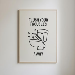 Toilet Humor Print, Trendy Bathroom Wall Art, Bathroom Quotes Art, Bathroom Humor Art, Cute Bath Decor, Funny Toilet Print, DIGITAL DOWNLOAD