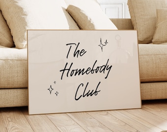 The Homebody Club Print, Retro Typography Poster, Aesthetic Home Decor, Neutral Trendy Hand Drawn Quote Print, Minimalist Printable Wall Art