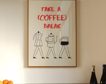 Coffee Break Print, Trendy Coffee Bar Print, Coffee Corner Printable Art, Coffee Shop Wall Art, Coffee Maker Print, Funny Coffee DIGITAL ART