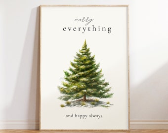 Peut inclure: Une impression d'art imprimable blanche avec une illustration de sapin de Noël vert et le texte "merry everything and happy always".