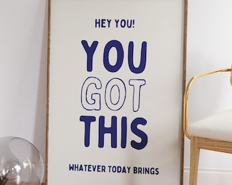 You Got This Print, Uplifting Wall Art, Inspirational Art Poster, Cool Living Room Wall Art Decor, Retro Typography Poster, DIGITAL DOWNLOAD