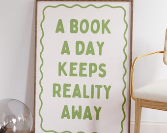 A Book A Day Keeps Reality Away, Funny Bookish Print, Book Lover Wall Art, Trendy Reading Quote Print, Retro Book Club Art, DIGITAL DOWNLOAD