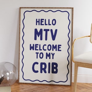 Hello MTV Welcome to My Crib Wall Art, Retro Apartment Decor, Trendy Dorm Room Decor, Quirky Decor, Typography Wall Art, DIGITAL DOWNLOAD
