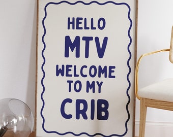 Hello MTV Welcome to My Crib Print: Retro Dorm Decor (digital