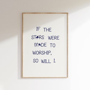 If The Stars Were Made To Worship So Will I Print, Minimalist Christian Wall Art, Psalm 148:3-6 Print, Celestial Art, Trendy God Bible Art